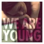 We Are Young by FUN.